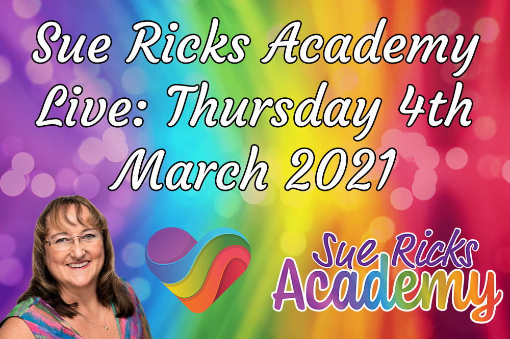 Sue Ricks Academy Live - Thursday 4th March 2021